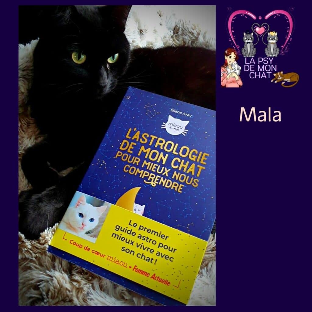 L’astrologie de mon chat pour mieux nous comprendre d’ Eliane Arav et mala