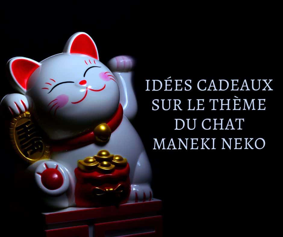 Idées cadeaux sur le thème du chat Maneki Neko