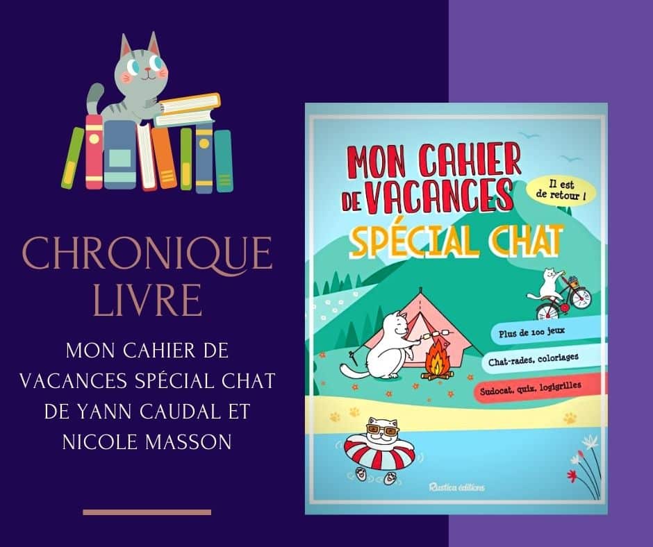 Mon cahier de vacances spécial chat de Nicole Masson et Yann Caudal