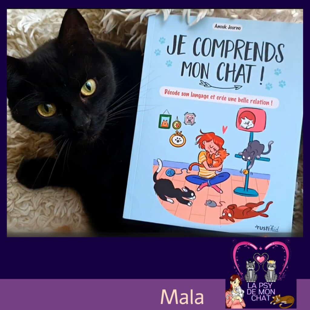 mala et le livre -Je comprends mon chat ! de Anouk Journo et Adeline Pham