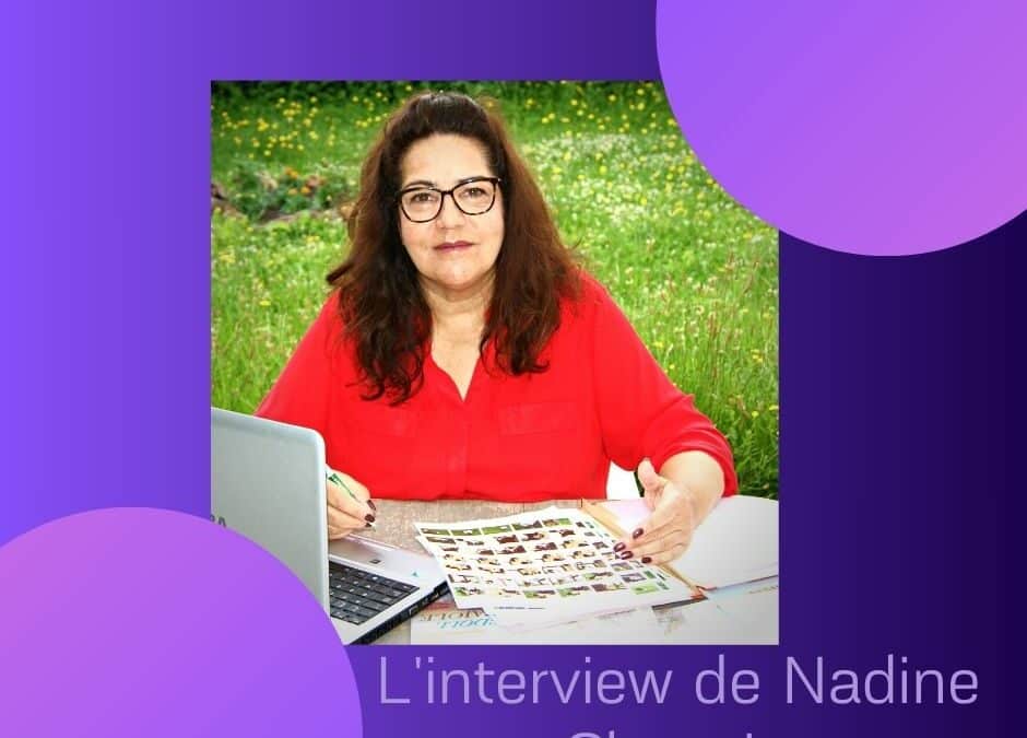 L’interview de Nadine Chauvin