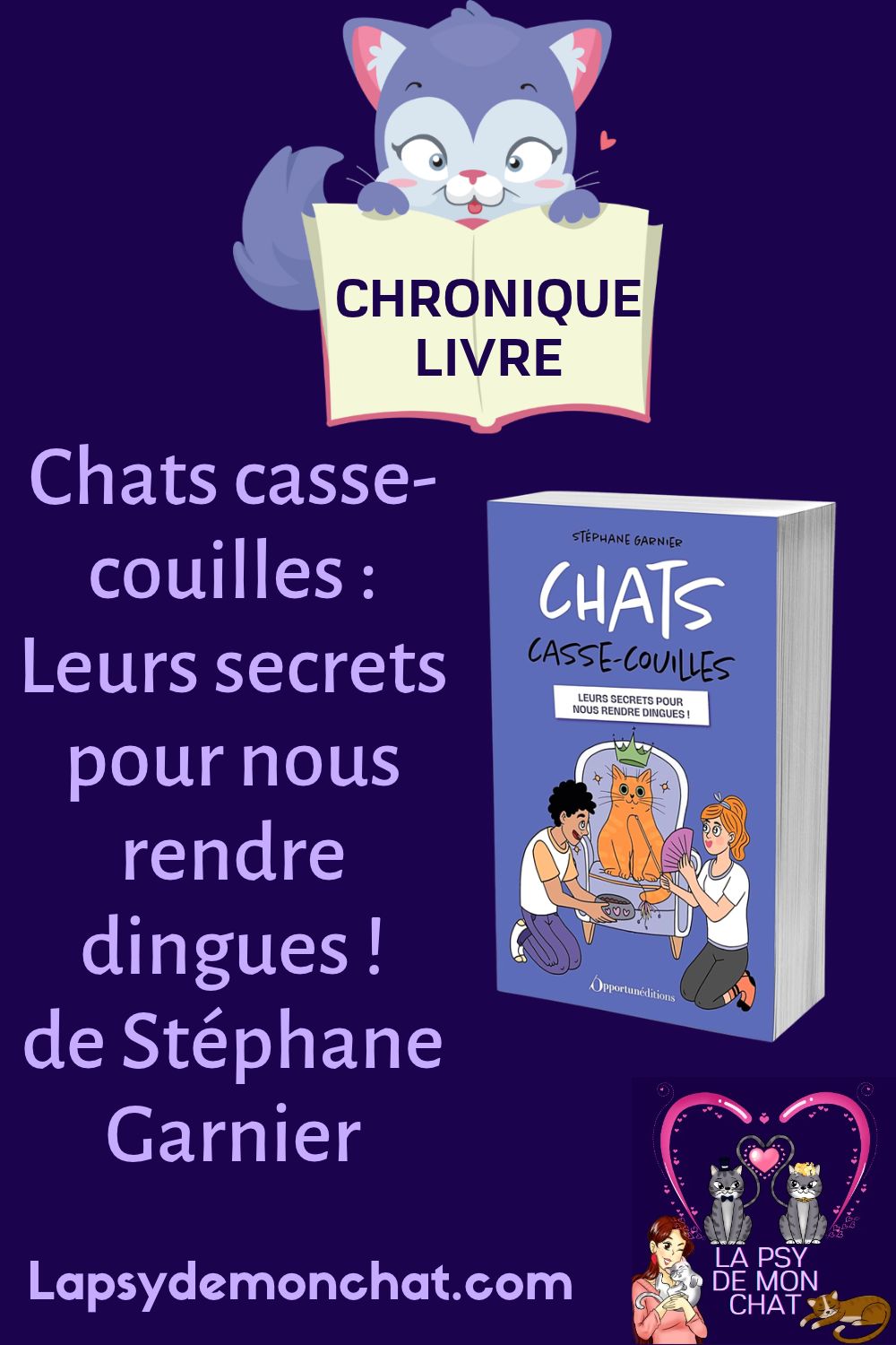 pinterest - Chats casse couilles Leurs secrets pour nous rendre dingues de Stéphane Garnier